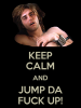 keep-calm-and-jump-da-fuck-up.png