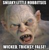 sneaky-little-hobbitses-wicked-tricksy-false.jpg