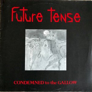 future tense condemned to the gallow.jpg