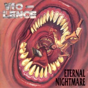 vio-lence eternal nightmare.jpg