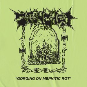 Stenched - Gorging on Mephitic Rot.jpg