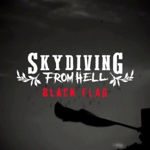 Skydiving From Hell - Black Flag [OFFICIAL VIDEO] - YouTube