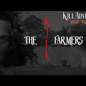 KillAdvizeR - Kill the farmers - Music Video - YouTube