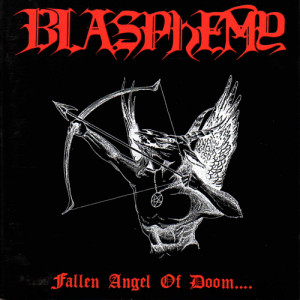1990, 08. BLASPHEMY. Fallen Angel Of Doom....
