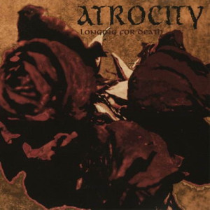 1992, 09, 22. ATROCITY. Todessehnsucht