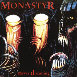 1994. MONASTYR. Never Dreaming