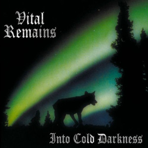 1995, 03, 25. VITAL REMAINS. Into Cold Darkness