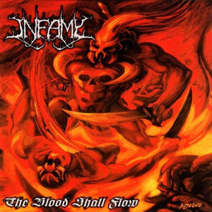 1998, 01, 01. INFAMY. The Blood Shall Flow
