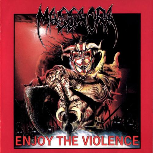 1991. MASSACRA. Enjoy The Violence