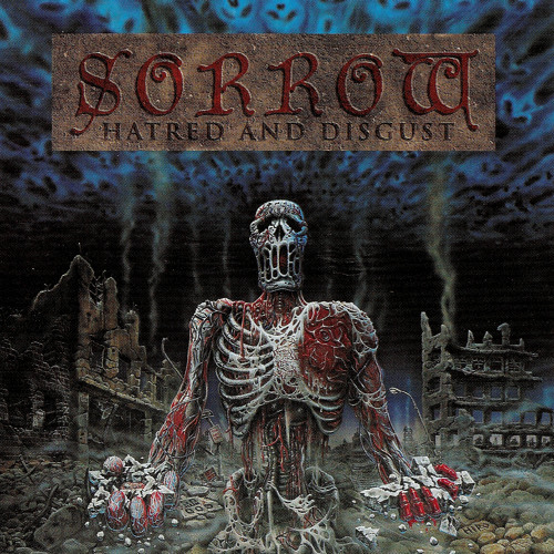 1992, 10, 06. SORROW. Hatred And Disgust