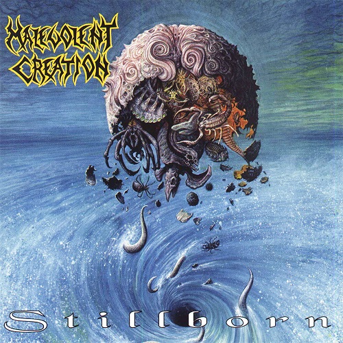 1993, 10, 26. MALEVOLENT CREATION. Stillborn