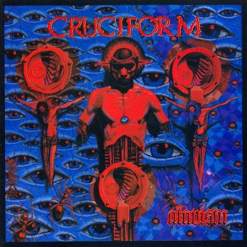 1993. CRUCIFORM. Atavism