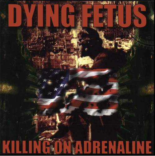 Dying-Fetus-Killing-on-Adrenaline.jpg