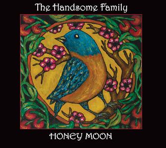 Artist_THE_HANDSOME_FAMILY_album_HONEY_MOON.jpg