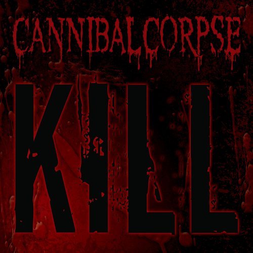 Cannibal_Corpse_Kill-B000EDWL50.jpg