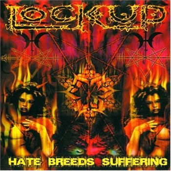 Lock+up+-+Hate+Breeds+Suffering.jpg