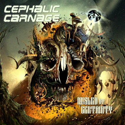 Cephlic-Carnage-Misled-by-Certainty.jpg