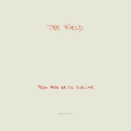 the-field-from-here-we-go-sublime.jpg