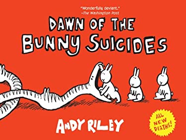 Dawn-of-the-Bunny-Suicides-Riley-Andrew-9781452104980.jpg