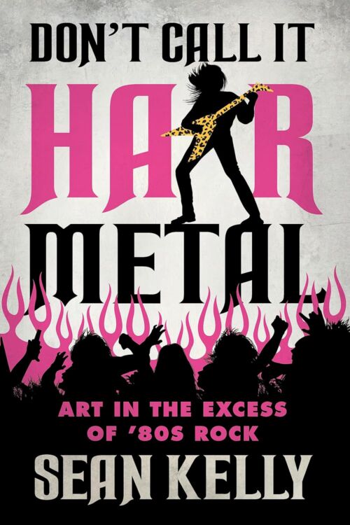 Dont-Call-It-Hair-Metal-500x750.jpg