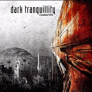 Dark+Tranquillity+-+Character+%5B2005%3B+Sweden.jpg