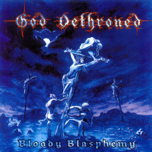 GodDethroned-BloodyBlasphemy.jpg