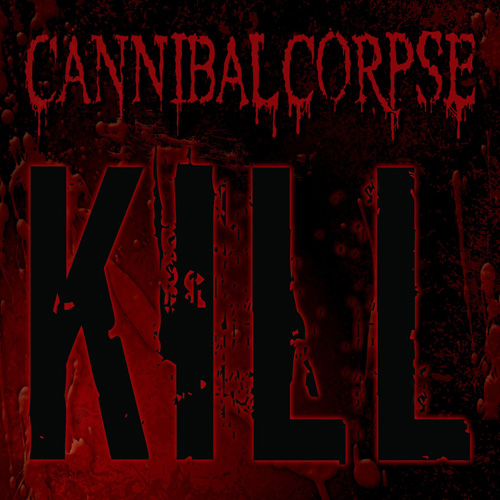 CannibalCorpse-Kill.jpg