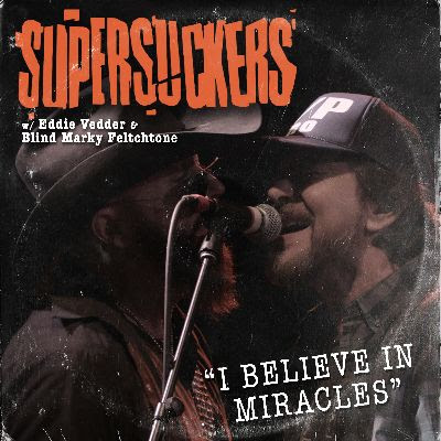 supersuckerseddiebelieve.jpg
