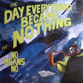 Nomeansno_Small_Parts_The_Day_Everything_Became_Nothing.jpg