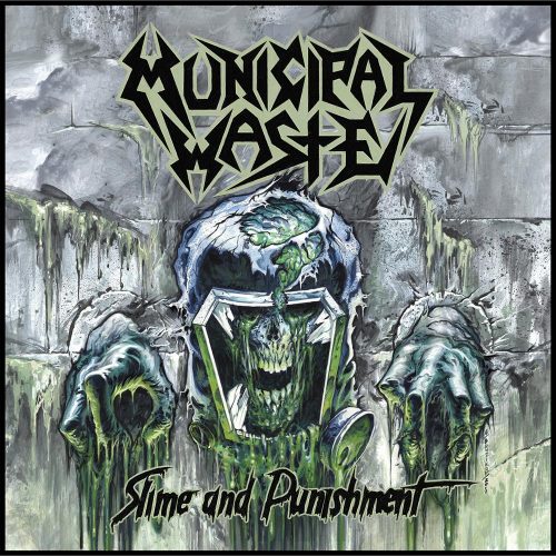 Municipal-Waste-Slime-and-Punishment-500x500.jpg