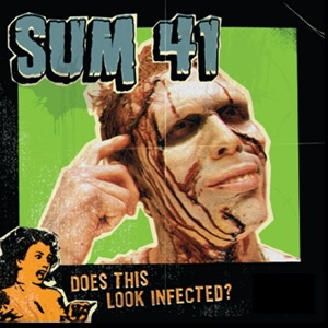 Sum41_doesthislookinfected.png