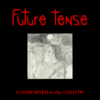 Future-Tense-Condemned-to-the-Gallows.png