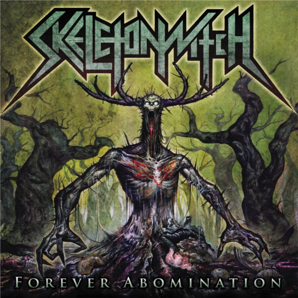 SKELETONWITCH-FOREVER-ABOMINATION.jpg