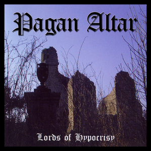 b_60868_Pagan_Altar-The_Lords_Of_Hypocrisy-2004.jpg