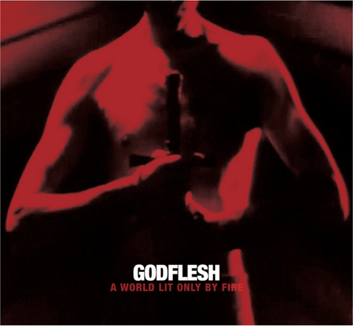 godflesh-a-world-lit-only-by-fire.png