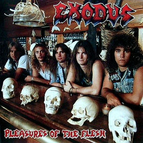 Exodus+-+Pleasures+Of+The+Flesh.jpg