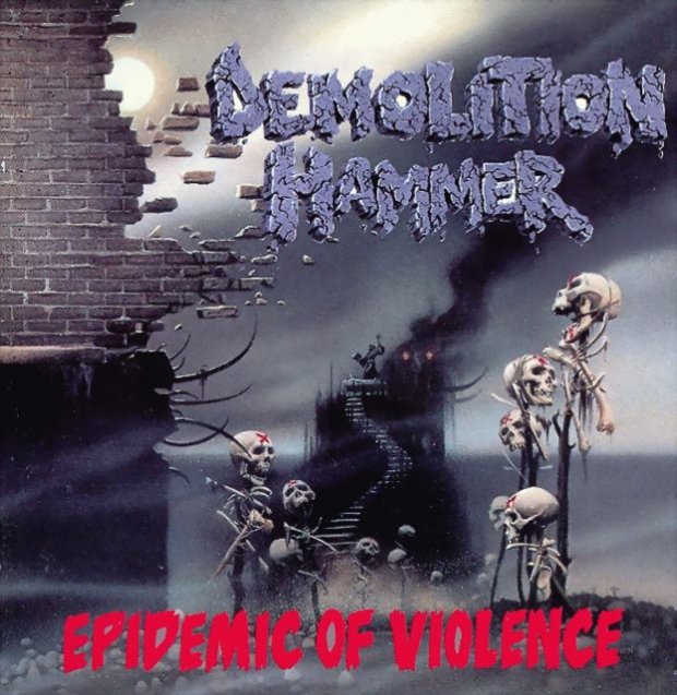 Demolition_Hammer_-_Epidemic_Of_Violence.jpg