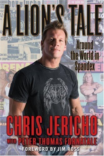 chris-jericho-a-lions-tale-around-the-world-in-spandex-book-cover.jpg