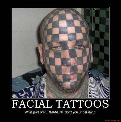 facial-tattoos-tattoo-demotivational-poster-1231093949.jpg