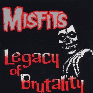 Misfits_-_Legacy_of_Brutality_cover.jpg