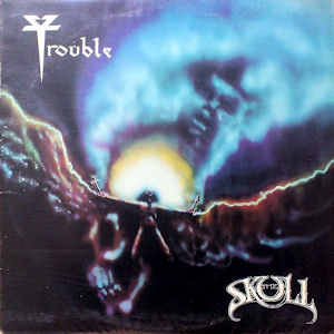 Trouble_-_The_Skull.jpg