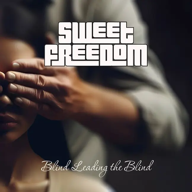 SweetFreedomBlindLeadingTheBlind.jpg.webp