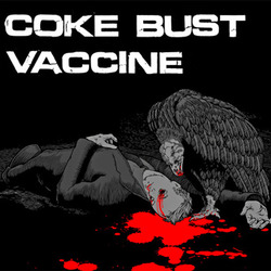 coke%20bust%20vaccine%20split%207%20inch.jpg