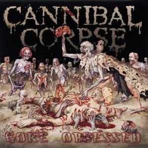 Cannibal+Corpse+-+Gore+Obsessed-1.jpg