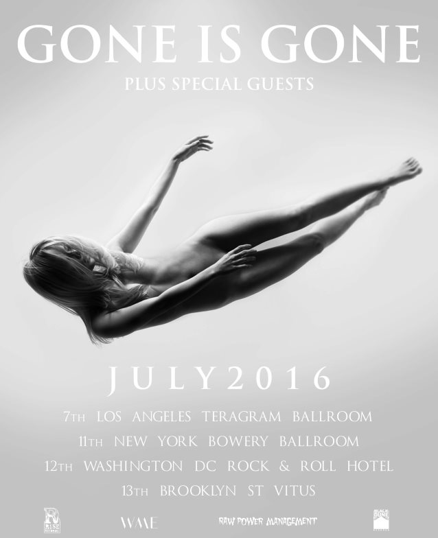 goneisgonejuly2016tour_0.jpg