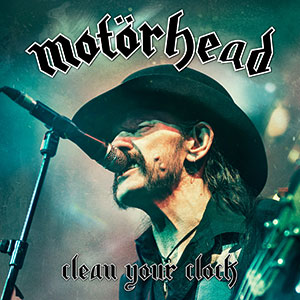 Motorheadcleanyourclock.jpg