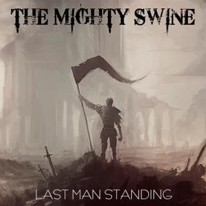 themightyswinelastmanstandingcover.jpg