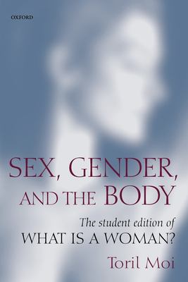 Sex-Gender-and-the-Body-Moi-Toril-9780199276226.jpg