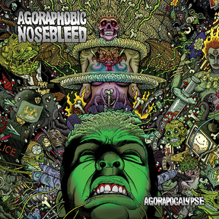 agoraphobic-nosebleed-agorapocalypse-cover.jpg