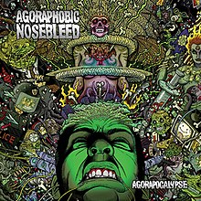 220px-Agoraphobic_Nosebleed_-_Agorapocalypse.jpeg